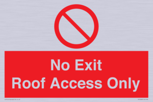 No Exit Roof Access Only